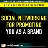 Social Networking for Promoting YOU as a Brand