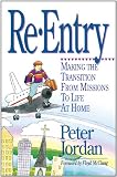 Re-Entry: Making the Transition from Missions to Life at Home