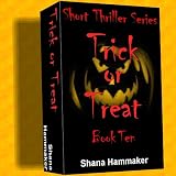 Trick or Treat (Twelve Terrifying Tales for 2011)
