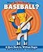 What Do You Know About Baseball? Knowledge Cards Deck