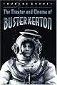 The Theater and Cinema of Buster Keaton