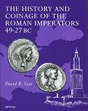 The history and coinage of the Roman imperators, 49-27 BC
