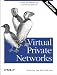 Virtual Private Networks, 2nd Edition (O'Reilly Nutshell)