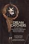 Dream Catchers: A Transfer Guide for Native American College Students with Special Assistance for Those from Tribal Colleges