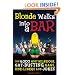 Blonde Walks into a Bar: The 4,000 Most Hilarious, Gut-Busting Jokes on Everything From Hung-Over Accountants to Horny Zebras