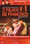 2 Filhos de Francisco A Hist?ria de Zez? di Camargo & Luciano Poster Movie Brazilian 11x17