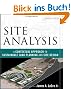 Site Analysis: A Contextual Approach to Sustainable Land Planning and Site Design