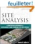 Site Analysis: A Contextual Approach to Sustainable Land Planning and Site Design