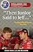 Then Junior Said to Jeff: The Best NASCAR Stories Ever Told