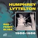 Bad Penny Blues:  1955-1956