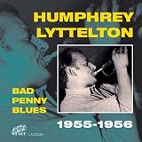 Bad Penny Blues:  1955-1956