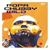 Popa Chubby - Wild Live! (Limited Edition) [DVD]
