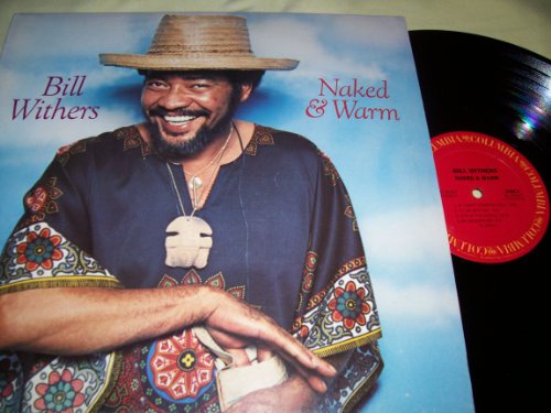 Bill Withers - naked and warm LP - Zortam Music
