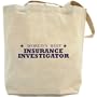 Canvas Tote Bag Beige " The Best Insurance Investigator Of The World " Occupations