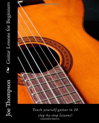 Guitar Lessons for Beginners: Teach yourself guitar, learn guitar chords and all guitar basics in 20 step-by-step lessons. Learn to play guitar with these easy beginner guitar lessons!