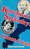 Korchnoi vs Spassky : chess crisis
