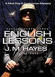 English Lessons: Library Edition (The Mad Dog & Englishman Mysteries)-