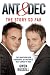 Ant and Dec: The Story So Far