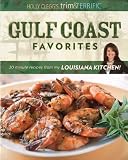  : Holly Clegg's Trim & Terrific Gulf Coast Favorites: Over 250 easy recipes from my Louisiana Kitchen