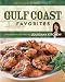 Holly Clegg's Trim & Terrific Gulf Coast Favorites: Over 250 easy recipes from my Louisiana Kitchen