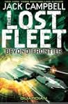 The Lost Fleet: Beyond the Frontier:...