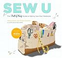 Sew U: The Built by Wendy Guide to Making Your Own Wardrobe