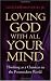 Loving God With All Your Mind: Thinking as a Christian in the Postmodern World