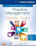 Student Workbook for Practice Management for the Dental Team, 8e