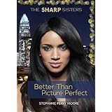 better than picture perfect the sharp sisters