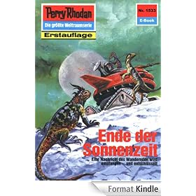 Perry Rhodan 1533: Ende der Sonnenzeit (Heftroman): Perry Rhodan-Zyklus "Die Linguiden"