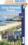 Cross-Channel France: Nord-Pas de Calais: The Land Beyond the Ports (Bradt Travel Guide)