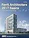 Revit Architecture 2017 Basics