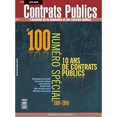 Contrats publics, N� 100, Juin 2010 : 10 ans de contrats publics
