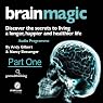 Brain Magic - Part One: Brain Facts & Figures