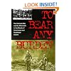 To Bear Any Burden: The Vietnam War and Its Aftermath in the Words of Americans and Southeast Asians (Vietnam War Era Classics Series)