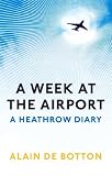 A Week at the Airport