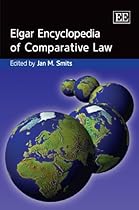 Elgar Encyclopedia of Comparative Law (Elgar Original Reference) Elgar Encyclopedia of Comparative Law (Elgar Original Reference)