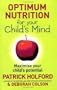 Optimum Nutrition for Your Child's Mind