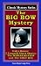 Books : The BIG BOW Mystery: A Magic Lamp Classic Mystery