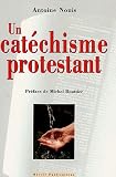 Un cat�chisme protestant