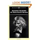 Against Slavery: An Abolitionist Reader (Penguin Classics)