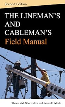lineman and cablemans field manual. second edition - james e. mack