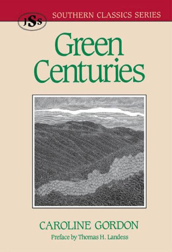 Green Centuries (Southern Classics Series)