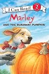 Marley: Marley and the Runaway Pumpkin (I Can Read Book 2) [Paperback]