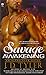 Savage Awakening: An Alpha Pack Novel