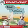 H&ouml;rbuch Englisch gehirn-gerecht: David, der kleine Ritter (Birkenbihl Sprachen)