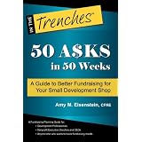 50 Asks in 50 Weeks: A Guide to Better Fundraising for Your Small Development Shop