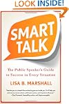 Smart Talk: The Public Speaker's Guid...
