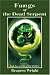 Book Fangs of the Dead Serpent: Book Two of THE DARK WORLD