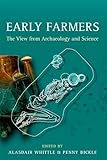 Early farmers : the view from archaeology and science